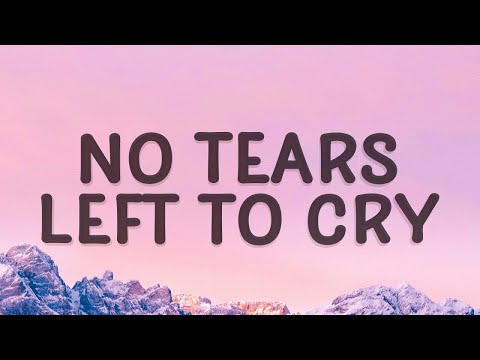 [1 HOUR 🕐] Ariana Grande - No Tears Left To Cry (Lyrics)