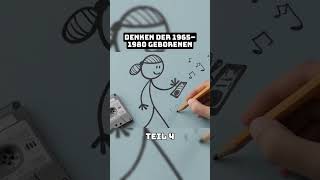 Die Psychologie von Menschen die zwischen 1965 und 1980 geboren sind - Teil 4/5