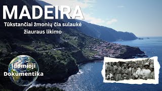 Ką Slepia Madeira? Tamsioji Salos Istorija | Dokumentinis filmas