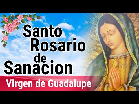 🙏❤️🕊️ Rosario Guadalupano de Sanación para Pedir por la Salud y Protección del Mundo Entero 🌹🌹🌹