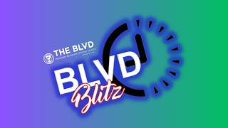 THE BLVD BLITZ || 4.19.26
