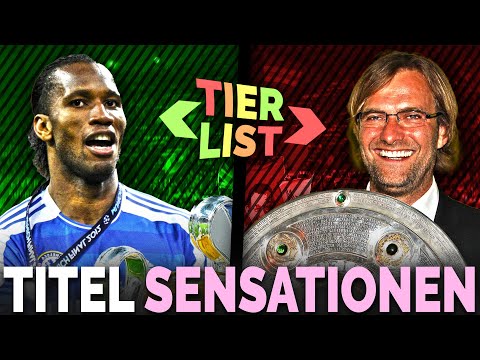 Wir ranken die größten Titel-Sensationen der Fußballgeschichte! Calcio Berlin TIERLIST