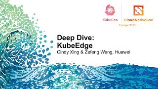 Deep Dive: KubeEdge