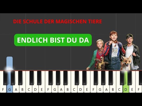 Die Schule Der Magischen Tiere - Endlich bist du da (Easy Piano Tutorial) (+ Noten)