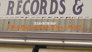 Lil' Keke "Texas On The Map" Ft.  PaulWall & Bun B (Official Music Video)
