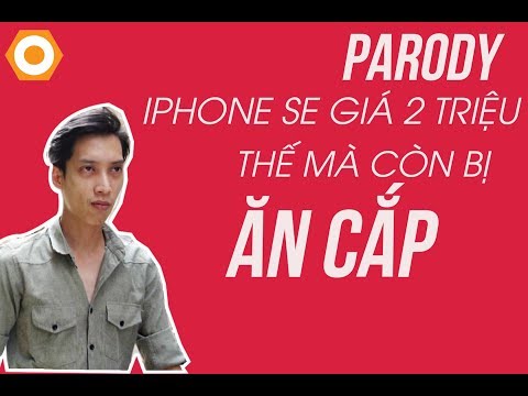 (VIETNAMESE) iPhone SE giá 2 triệu - Rẻ như cho thế mà bị ăn cắp!!!