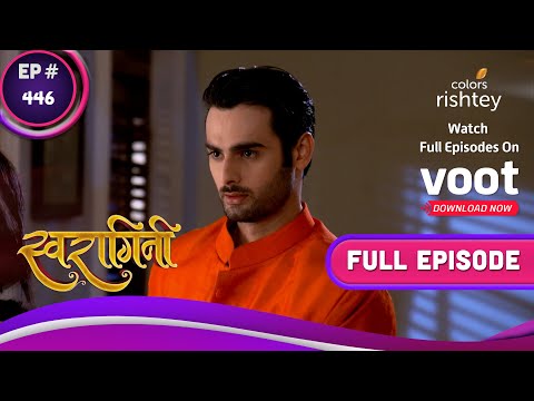 Swaragini | स्वरागिनी | Ep. 446 | Sanskaar Learns About Lakshya | संस्कार को लक्ष्य का पता चला
