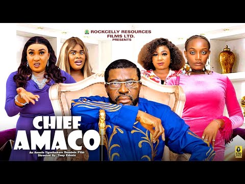 CHIEF AMACO - KANAYO O. KANAYO | ADAEZE ELUKE | LATEST NOLLYWOOD MOVIE 2024