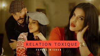 Faycal Mignon - Relation Toxique - ريلاسيون توكسيك (Official Music Video 2025)