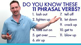 “Blow Up”, “Tell Off”, “Let Down”: 11 PHRASAL VERBS for Emotions