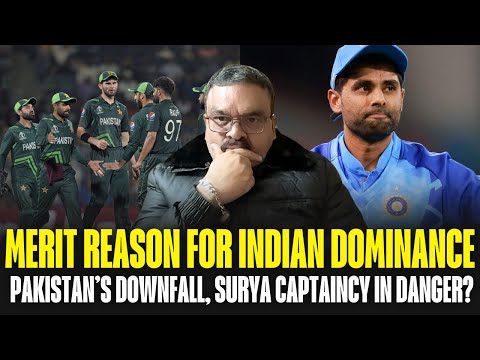 Merit reason for Indian dominance, Pakistan’s downfall, Surya in danger? Imam in Champions Trophy?