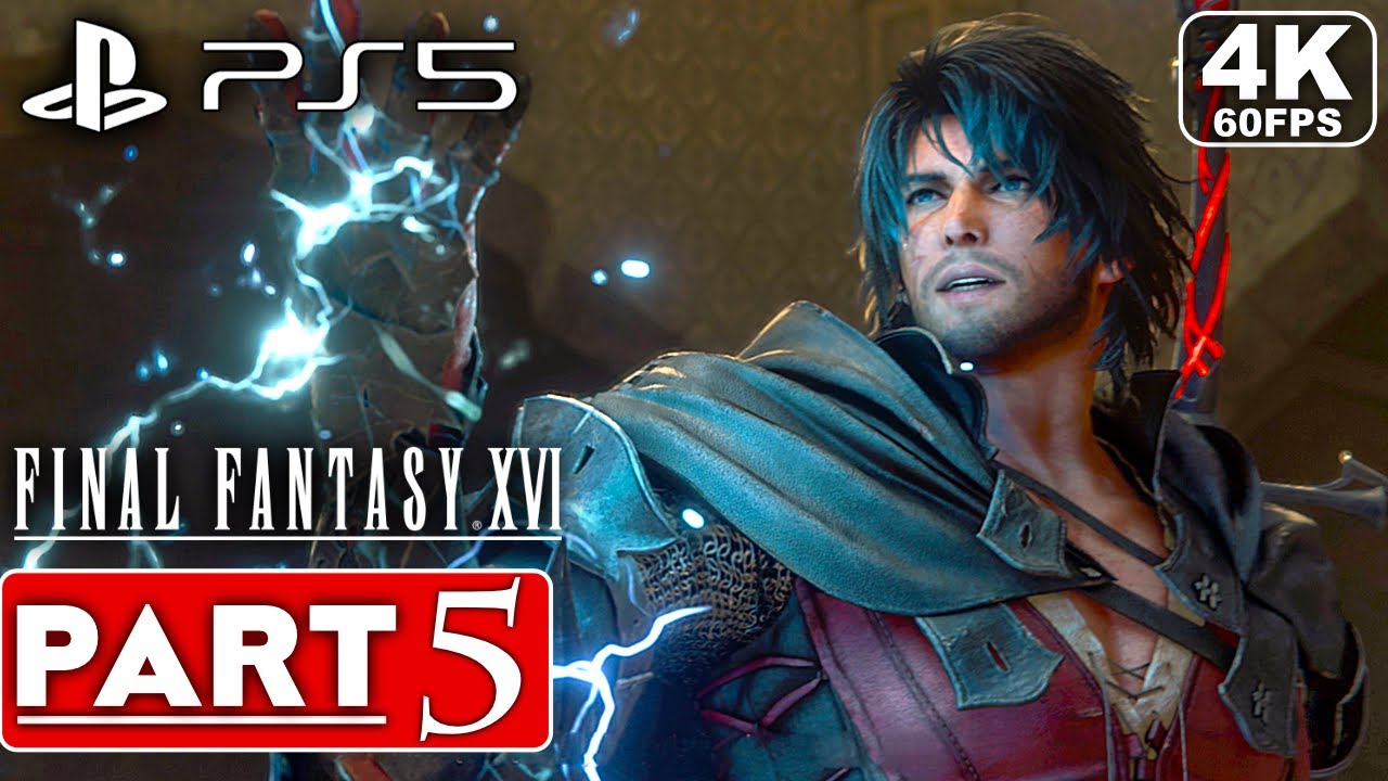 FINAL FANTASY 16 Gameplay Walkthrough Part 5 FULL GAME