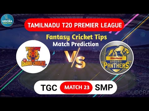 TGC vs SMP Dream11, TGC vs SMP Dream11 Prediction, TGC vs SMP Tamilnadu T20 League Match Prediction
