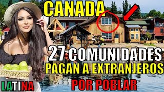NOTICIÓN! Canadá ANUNCIA 27 COMUNIDADES que BUSCAN extranjeros con ESTAS EMPRESAS🍁NUEVO 2023