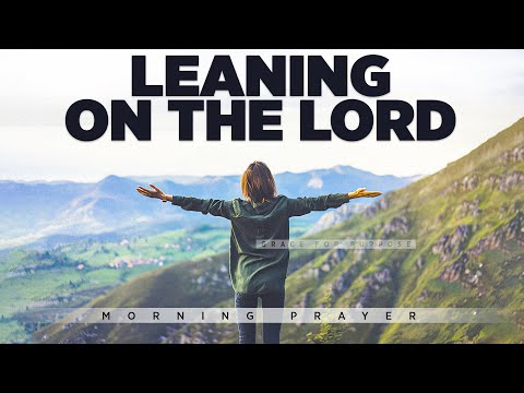 Hold On To The God Who Holds You | A Blessed Morning Prayer To Start Your Day
