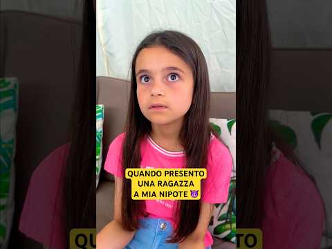 QUANDO PRESENTO UNA RAGAZZA A MIA NIPOTE 😅 - iPantellas #comedy #kids #bambini