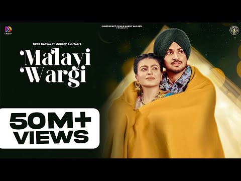 New Punjabi Song 2023 | Malayi Wargi - Deep Bajwa ft Gurlez Akhtar - Mahi Sharma |  Punjabi Song