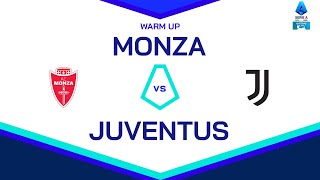 🔴 LIVE | Warm up | MONZA-JUVENTUS | Serie A Enilive 2024/25