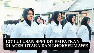 127 Lulusan SPPI Ditempatkan di Aceh Utara dan Lhokseumawe