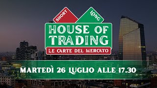 House of Trading: oggi Filippo Giannini al duello con Luca Discacciati