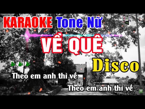 Về Quê Karaoke Disco Tone Nữ | Nhạc Sống Thanh Ngân