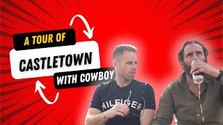 A tour of Castletown with COWBOY from 3Bucks Left - Alan Clarke Official