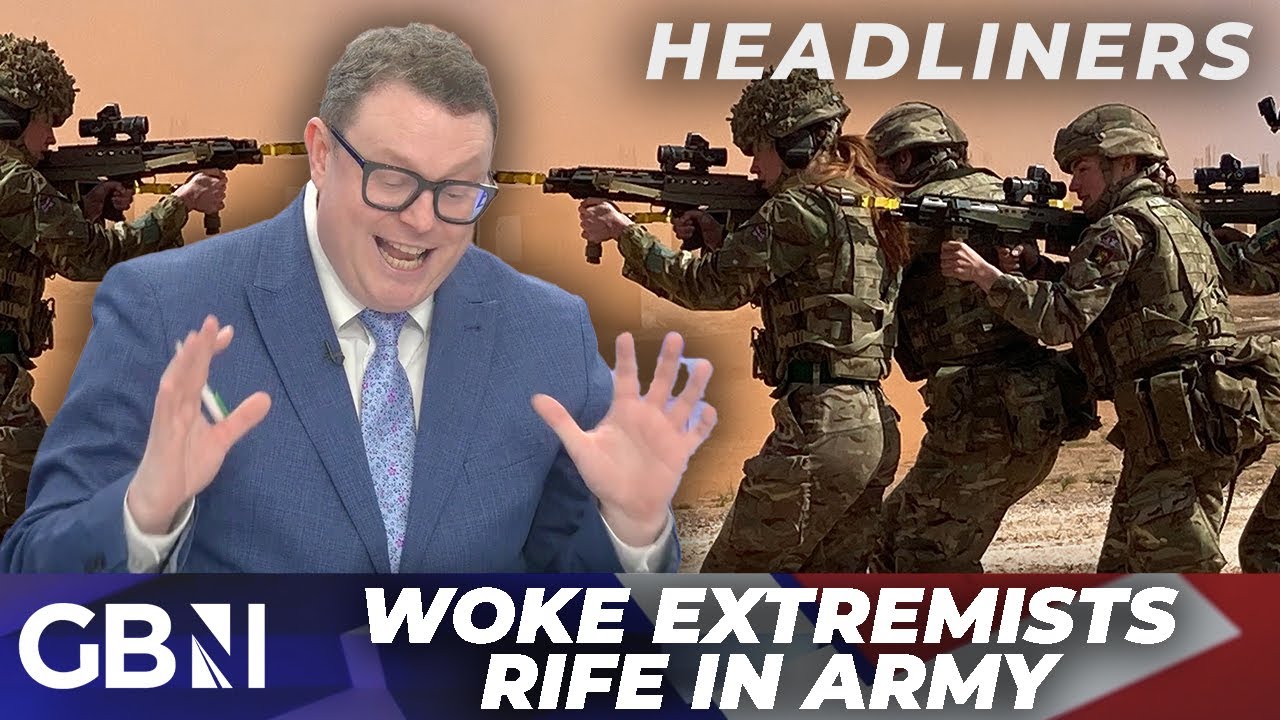 Defence Secretary: Woke extremists are RIFE in British Army