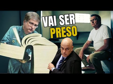 BOLSONARO VAI SER PRESO