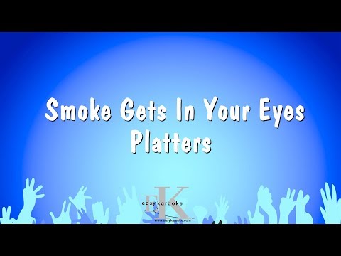 Smoke Gets In Your Eyes – Platters (Karaoke Version)