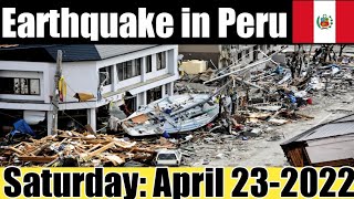 Peru Earthquake - Earthquake in Estrella City Today |April 23-2022|
