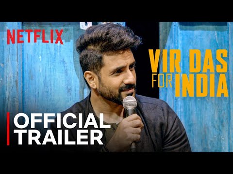 Vir Das- For India | Standup Comedy Special | Official Trailer | Netflix India