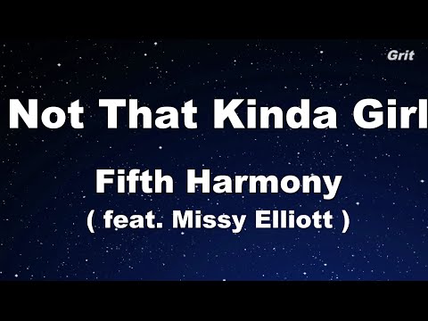 Not That Kinda Girl feat Missy Elliott – Fifth Harmony Karaoke 【With Guide Melody】 Instrumental