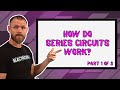 Understanding Series Circuits