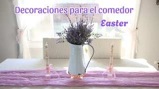 Ideas para decorar tu comedor en Easter