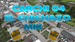 CARCHI 04 EL CHICHAZO BAILABLE MIX  - @LuiguiBetoDj‬ ♬
