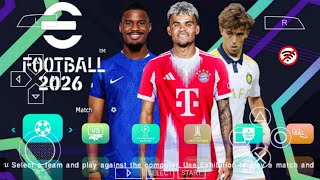 eFOOTBALL PES 2026 PPSSPP CAMERA PS5 NEW UCL KITS 2025/26 REAL FACES LATEST TRANSFERS BEST GRAPHICS