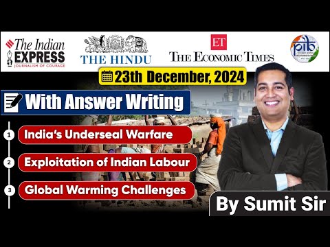 23 December 2024 | Editorial Discussion | Undersea warfare Capability, India workers, Peak Emission