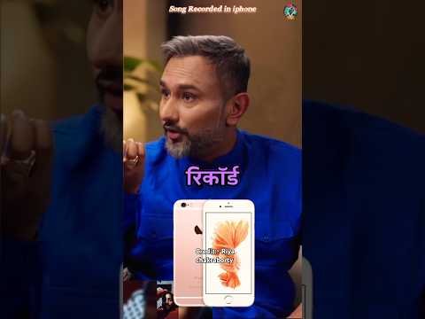 Honey Singh Dheere Dheere song iphone me record Kiya hai