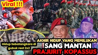 Viral !!! Memilukan Purnawirawan TNI Mantan Prajurit Kopassus Hidup Sebatangkara di gubuk reot 2x2