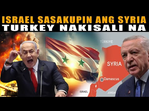 Israel sasakupin na ang Syria? Turkey nakisali na!