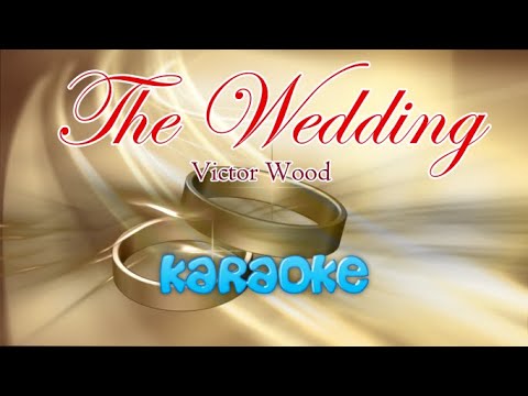 The Wedding – Victor Wood / HD Karaoke