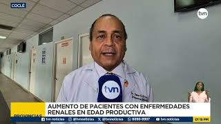 Aumenta atención de pacientes en el Hospital Rafael Estévez por enfermedad renal crónica