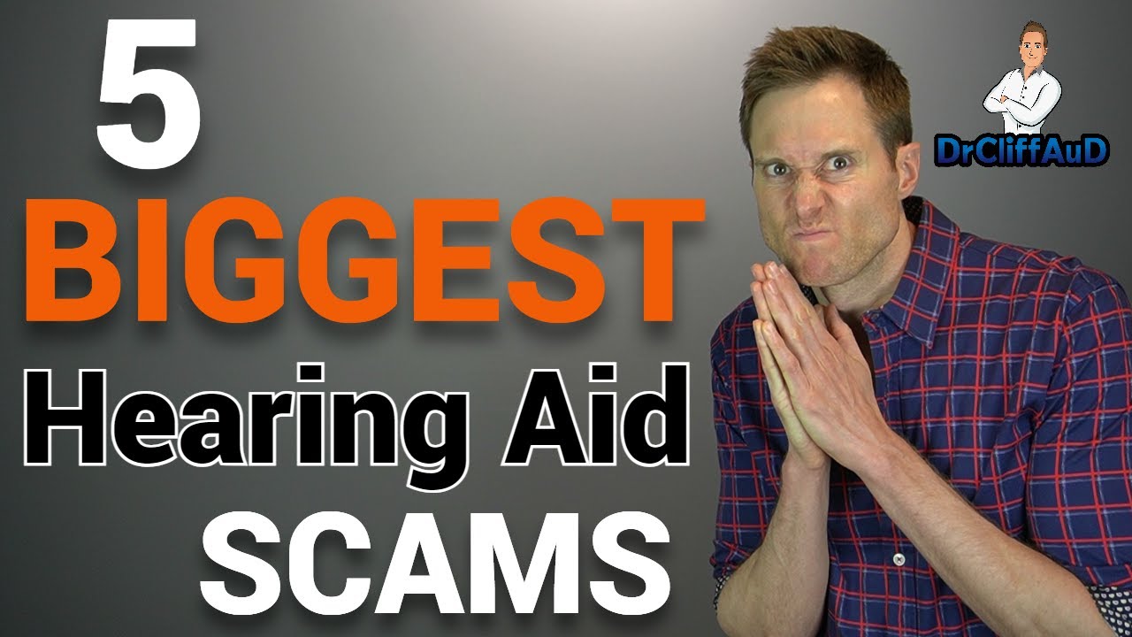 The 5 Biggest Hearing Aid Scams