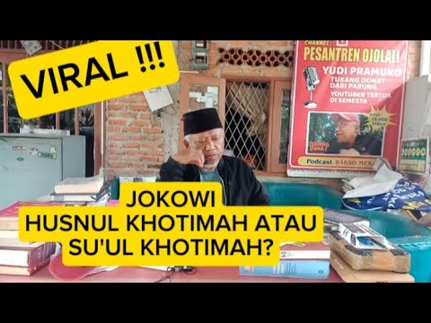 Viral!!! JOKowi husnul khotimah atau su-ul khotimah?