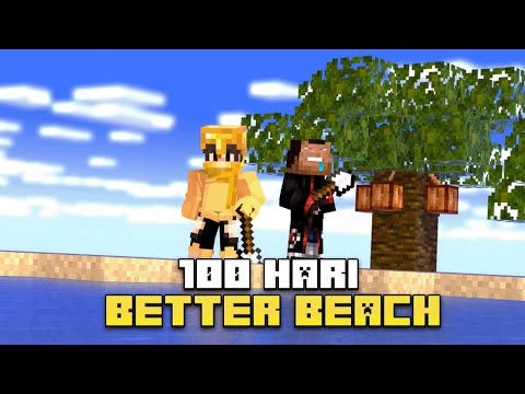 100 Hari Minecraft Hardcore Better Beach