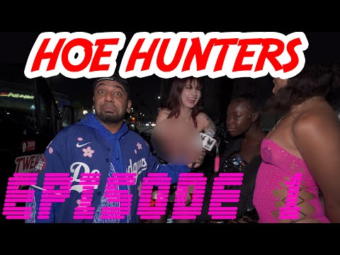 Hoe Hunters - Episode 1