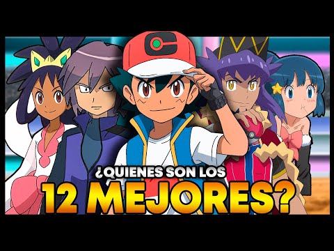 ¿Quienes son los 12 Entrenadores Pokemon MÁS FUERTES del mundo del anime? El Top 12 definitivo