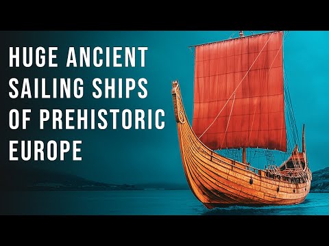 Huge Prehistoric Sailing Ships from Bronze Age Scandinavia