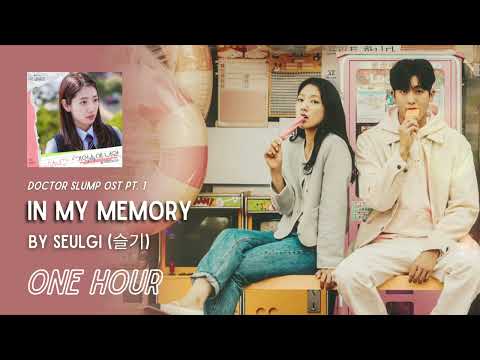 In My Memory by SEULGI (슬기) | One Hour Loop | Doctor Slump OST Part 1 | Grugroove🎶