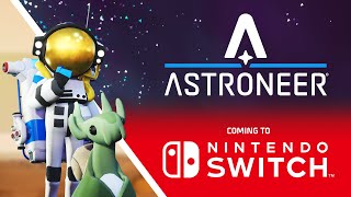 Astroneer finally confirmed for Switch